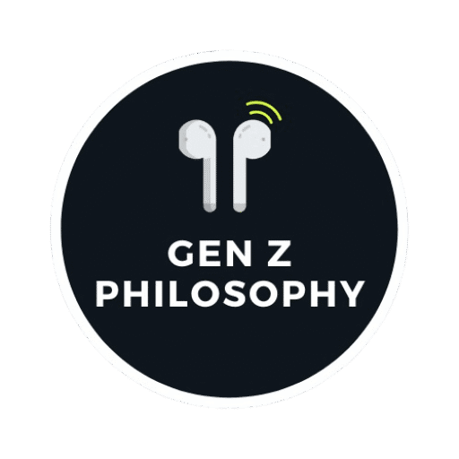 Gen Z Philosophy
